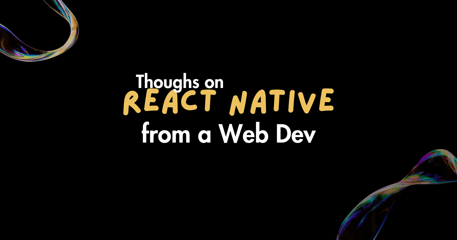 My observations on React Native as a web developer